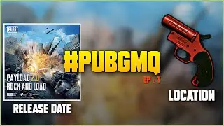 #PUBGMQ - HOW TO REMOVE FRIEND IN PUBG MOBILE NEW UPDATE,FLARE GUN LOCATION,PAYLOAD 2.0 RELEASE DATE