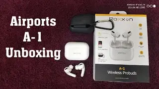 roxxon probuds a1 wireless, earphone, unboxing, roxxon airpods