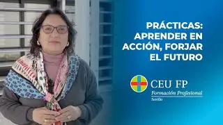 💼 Pr&aacute;cticas | CEU FP Sevilla