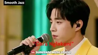 Baru; &ldquo;Cara Nglakoni&rdquo;[ Smooth Jazz, Soulfu, world music] dari SumedangMusicStudio