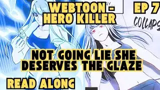 not going lie she deserves the glaze  - Webtoon - Hero Killer: Read Along - Ep 7