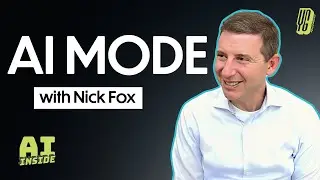 Google's Nick Fox: Reinventing Search with AI Mode, AI Overviews, and Agents // AI Inside #71