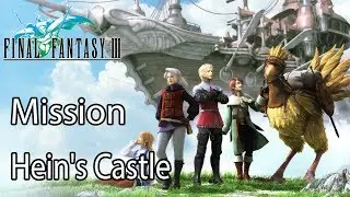 Final Fantasy III Mission Hein's Castle
