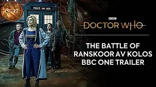 Doctor Who: Series 11 | Series Finale BBC One Trailer | The Battle of Ranskoor Av Kolos