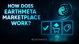 Marketplace in EarthMeta | How to buy, sell and trade a land in the Metaverse 🌍