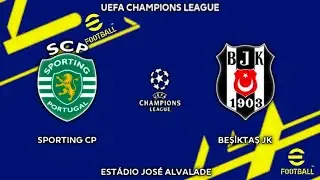 SPORTING CP Vs BESIKTAS JK - UEFA Champions League 2021/2022 || GAMEPLAY PS4 - EFOOTBALL 2022