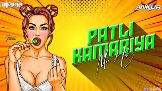 PATLI KAMARIYA JBP TAPORI STYLE DJ PAVAN PVN & DJ AN ANKUR 31st NIGHT SPECIAL