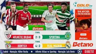 Benfica 4-2 Real Madrid e Atl&eacute;tico de Bilbau 2-3 Sporting | Relato dos golos na GOLO FM