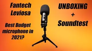 FANTECH LEVIOSA - BUDGET MICROPHONE FOR BEGINNERS (UNBOXING + SOUNDTEST/REVIEW)