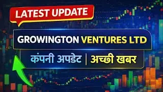 GROWINGTON VENTURES LTD LOW LEVEL STOCK UPDATE LATEST NEWS TODAY REAL FACTS NO HYPE