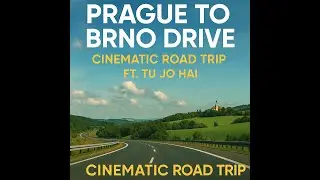 Prague to Brno Drive with &ldquo;Tu Jo Hai&rdquo; | Cinematic Road view in Czech Republic 🇨🇿