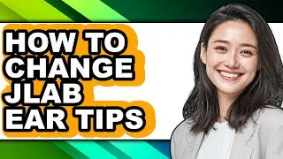 How to Change Jlab Ear Tips (easy Method)