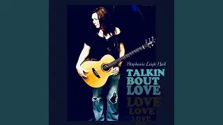 Talkin Bout Love