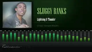 Sluggy Ranks - Lightning & Thunder (Chase Vampire Riddim) [HD]