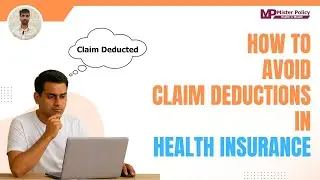 Why Health Insurance Does not Cover All Expenses | How to Avoid Claim Deductions📉in Health Insurance