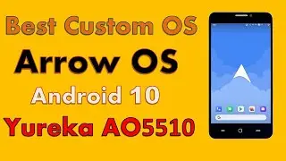 🔥Arrow OS🔥For Yureka AO5510 | August 14 Latest Release | Based on Android Q | Review #TechVigyaan
