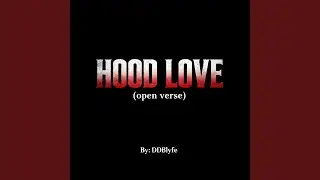 Hood Love (Open Verse) (feat. Mrs. P.)