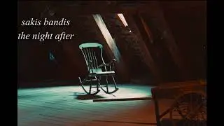 Sakis Bandis - The Night After