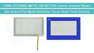 IQ4 Vertical Fall Metal Detection LOMA SYSTEMS Touch Screen Panel Front Overlay