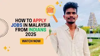 How to Apply Jobs in Malaysia from Indians ￼2025 latest in telugu