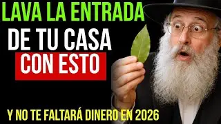 LAVA la entrada de tu casa con ESTO y activa la abundancia en 2026 | Sabiduría Judía