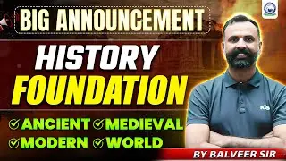 History Foundation Batch for UPSC, BPSC, SSC | Coverage of Ancient, Medieval, Modern & World History