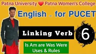 🐾 English Class - 6 | Linking Verb | PUCET/ PWC Entrance Exam 2022