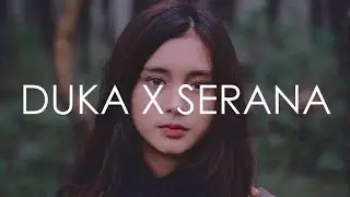 Lirik Video Duka X Serana | Last Child vs  for Revenge | Mashup