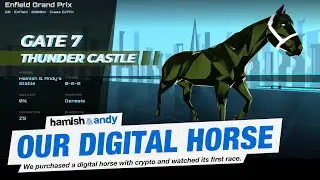 Our Digital Race Horse | Hamish & Andy