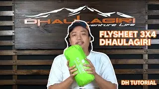 FLYSHEET 3X4 DHAULAGIRI #DHTUTORIAL