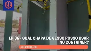CONTAINER4YOU - Ep.06 - Colocando as chapas de gesso (Drywall) - Reserva do Paratehy