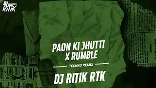  Paon Ki Jutti x Rumble | Thara Paisa thari Daulat | Techno Remix | DJ Ritik Rtk | Daulat Dj Song