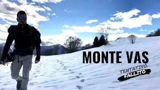 Cima Monte Vas - tentativo fallito