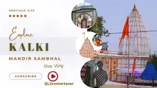 Explore Kalki Dham mandir | #sambhal | Vishnu God | @LBRentertener