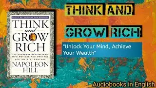 Think and Grow Rich: Key Lessons from Napoleon Hill&rsquo;s Classic Audiobook