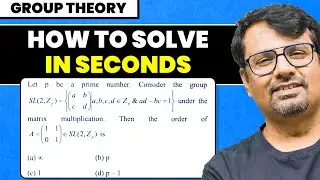 How to find Order of the Element in Special Linear Group? | Quick Solutions by GP Sir