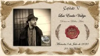 Cap&iacute;tulo V - Luis Emilio Vallejo Delgado (Doctor en Bellas Artes)