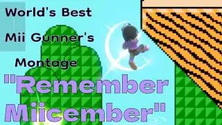 Remember Miicember - World's Best Mii Gunner - Ultimate Montage