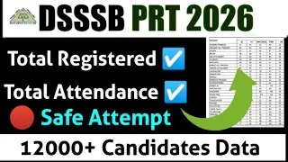 DSSSB PRT EXAM 🎯 TOTAL CANDIDATE ATTENDANCE 🎯 SAFE SCORE ‼️ #dsssbprt#dsssbexam