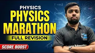 LIVE 🔴 Physics Marathon | Full Revision | Exam Focus | Board Exam Preparation