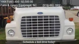 1984 Ford L600  for sale in Farm and Heavy Equipment, NC 276