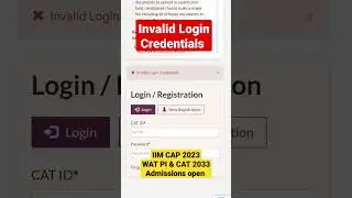 Invalid Login Credentials- IIM CAP Registration Problem