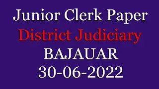Junior Clerk 30-06-2022 Paper : District Judiciary Bajaur : Junior Clerk District Judiciary Bajaur :