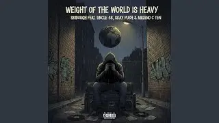 Weight of the World Is Heavy