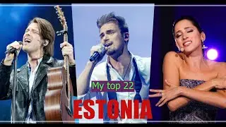 My top 22 - Estonia in the Eurovision Song Contest (2000-2021)