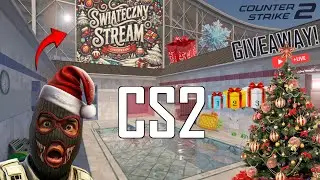 CS2 ŚWIĄTECZNY LIVE STREAM - GIVEAWAY/1H (PART 1)