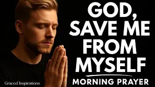 Lord, Help Me Release What’s Slowly Breaking Me | Morning Prayer