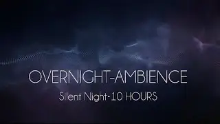 Silent Night Fog &bull; 10 Hours Midnight Ambience &bull; 432 Hz Pads &bull; Black Screen