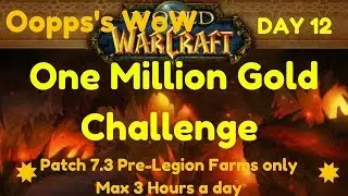 Gold Challenge - Day 12 - Draenor Garrison
