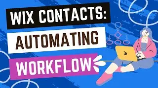 Wix Contacts: Automating A Workflow